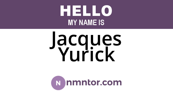 Jacques Yurick