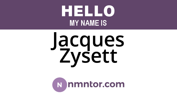 Jacques Zysett