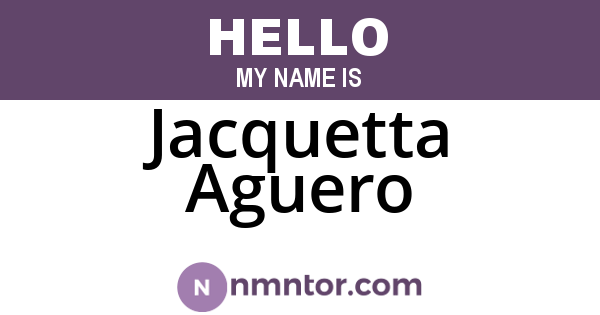 Jacquetta Aguero