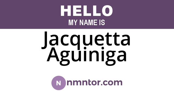Jacquetta Aguiniga