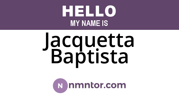 Jacquetta Baptista
