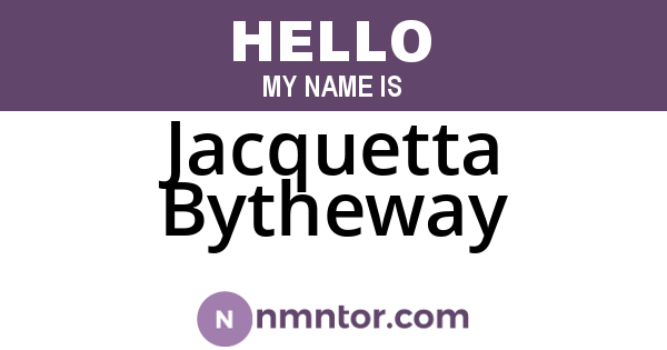 Jacquetta Bytheway