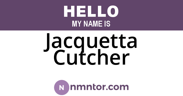 Jacquetta Cutcher