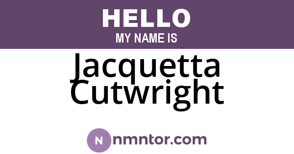 Jacquetta Cutwright