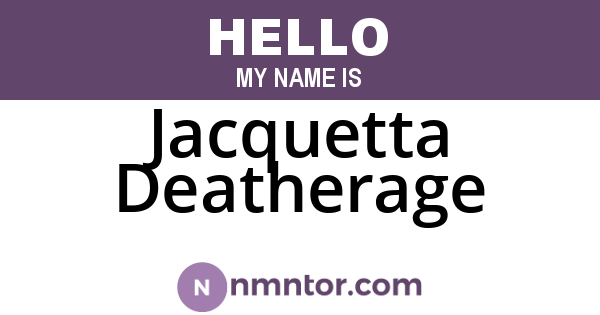 Jacquetta Deatherage