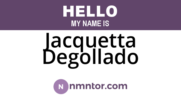 Jacquetta Degollado