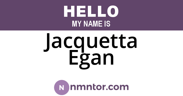 Jacquetta Egan