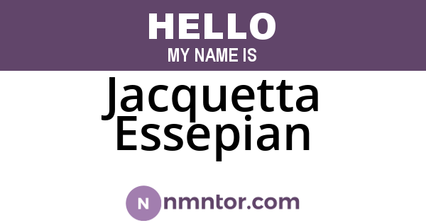 Jacquetta Essepian