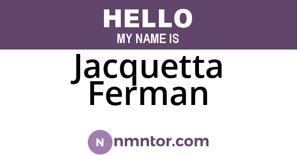 Jacquetta Ferman