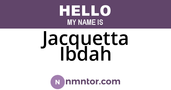 Jacquetta Ibdah