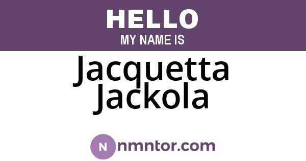 Jacquetta Jackola
