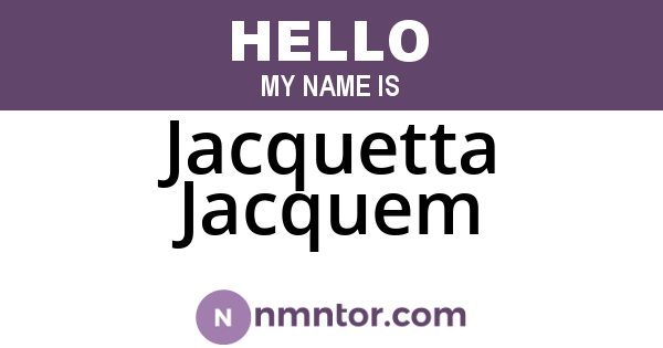 Jacquetta Jacquem