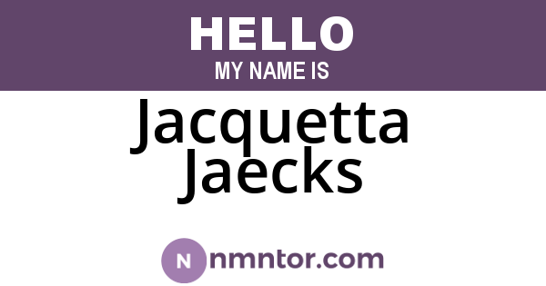 Jacquetta Jaecks