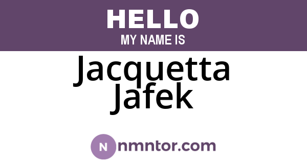 Jacquetta Jafek