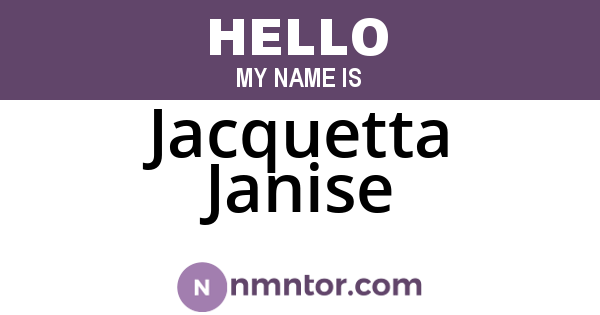 Jacquetta Janise