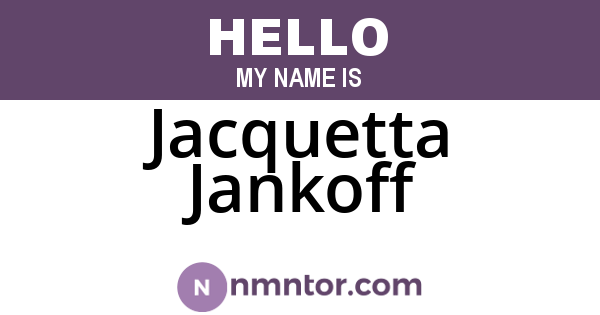 Jacquetta Jankoff