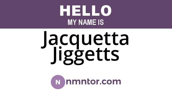Jacquetta Jiggetts