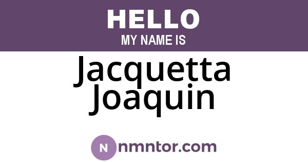 Jacquetta Joaquin