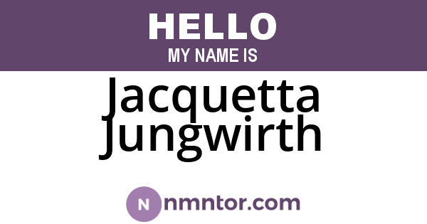 Jacquetta Jungwirth