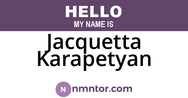 Jacquetta Karapetyan