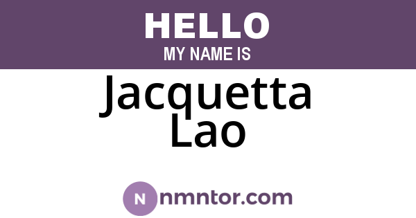 Jacquetta Lao