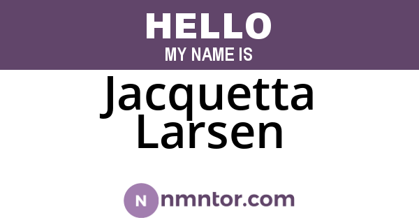 Jacquetta Larsen