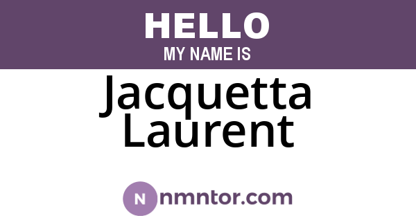 Jacquetta Laurent