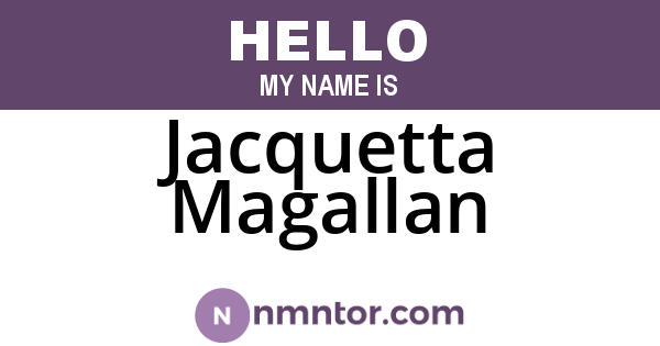 Jacquetta Magallan