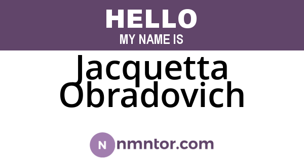 Jacquetta Obradovich