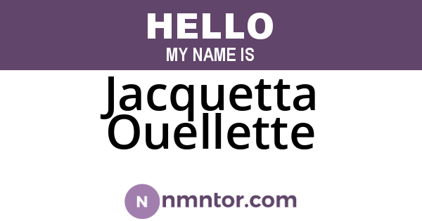 Jacquetta Ouellette