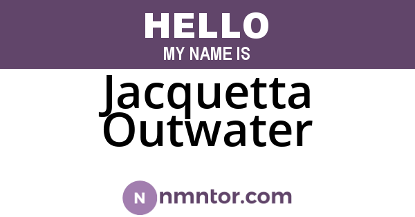 Jacquetta Outwater