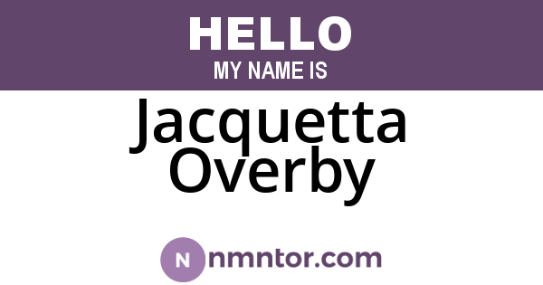 Jacquetta Overby
