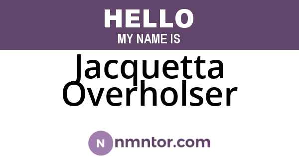 Jacquetta Overholser