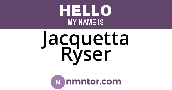 Jacquetta Ryser