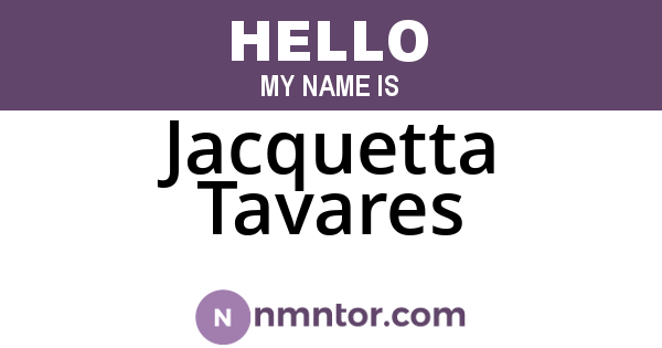 Jacquetta Tavares