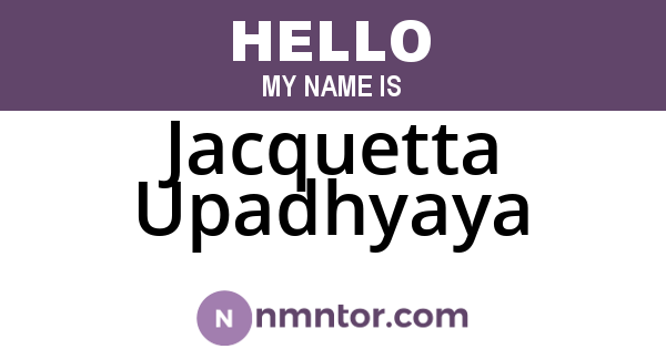 Jacquetta Upadhyaya