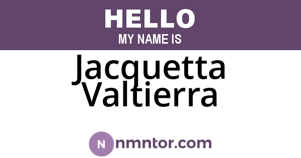 Jacquetta Valtierra