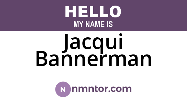 Jacqui Bannerman