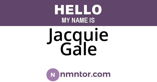 Jacquie Gale