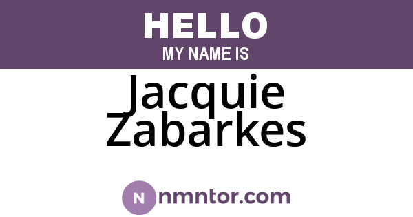 Jacquie Zabarkes