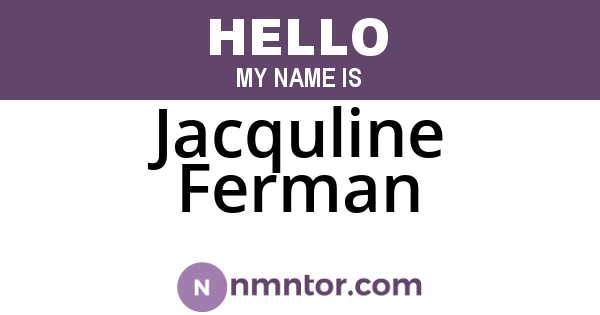 Jacquline Ferman