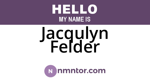 Jacqulyn Felder
