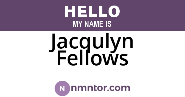Jacqulyn Fellows
