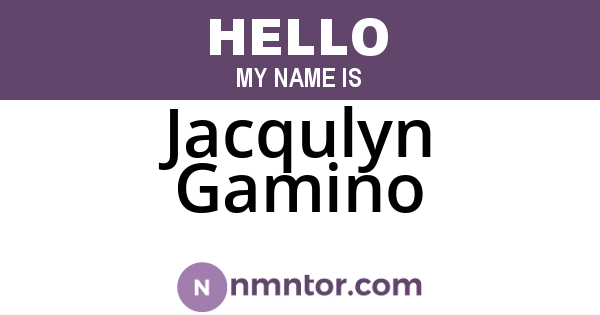Jacqulyn Gamino
