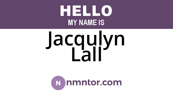 Jacqulyn Lall