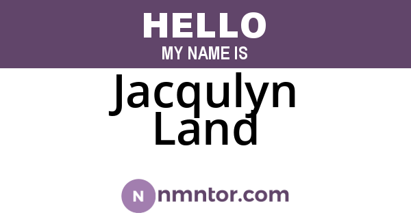 Jacqulyn Land