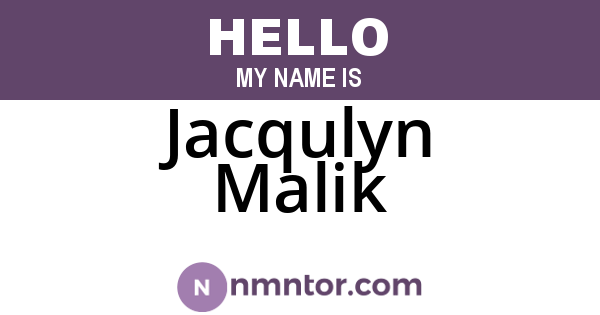 Jacqulyn Malik