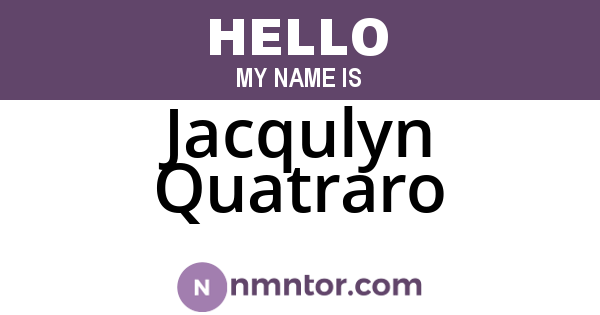 Jacqulyn Quatraro