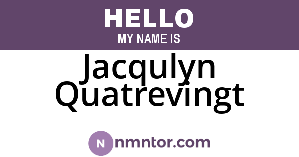 Jacqulyn Quatrevingt