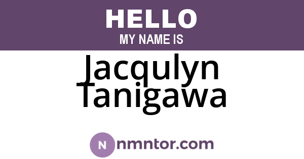 Jacqulyn Tanigawa